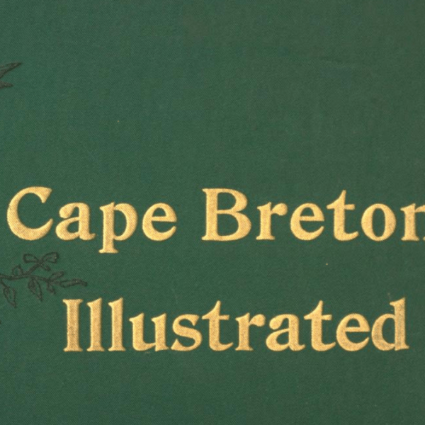 AUDIOBOOK – Cape Breton Illustrated, by John M. Gow&nbsp;(1893)
